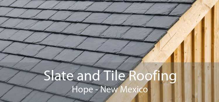 Slate and Tile Roofing Hope - New Mexico