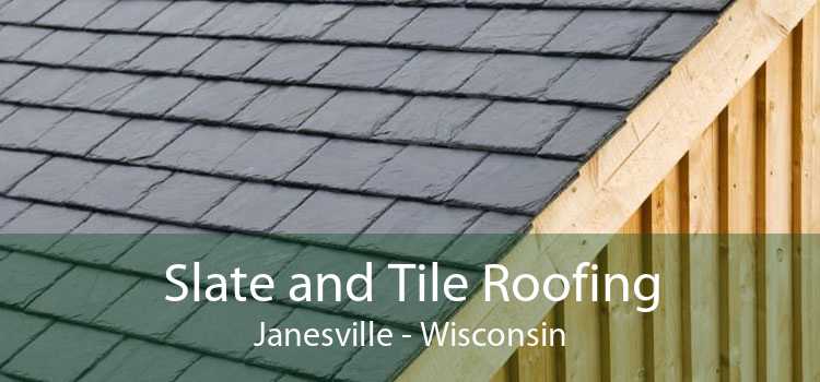 Slate and Tile Roofing Janesville - Wisconsin