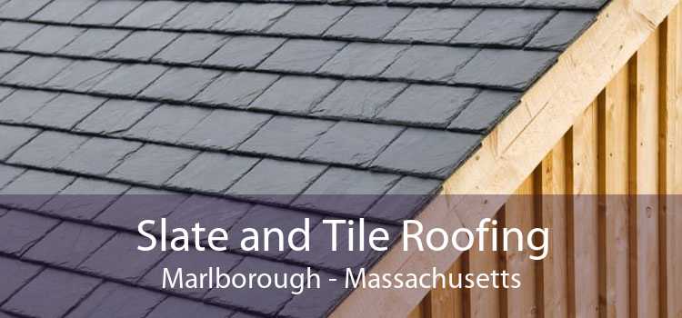 Slate and Tile Roofing Marlborough - Massachusetts