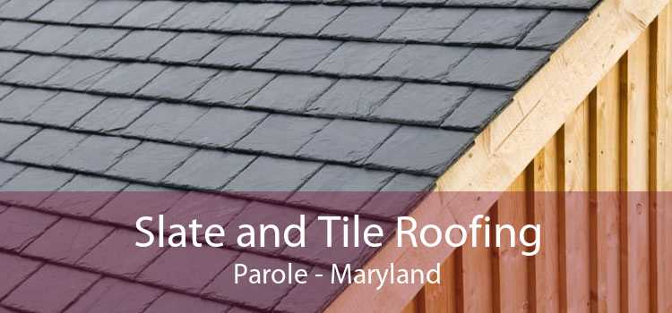 Slate and Tile Roofing Parole - Maryland