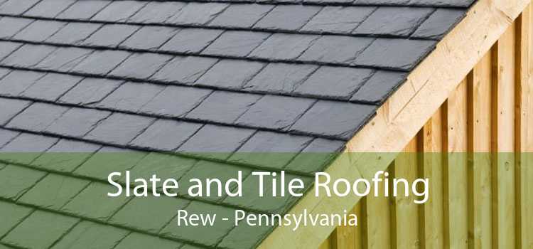 Slate and Tile Roofing Rew - Pennsylvania