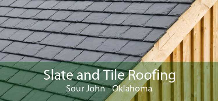 Slate and Tile Roofing Sour John - Oklahoma